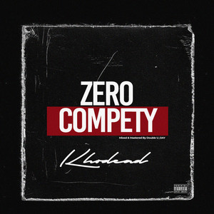 Zero Compety (Explicit)