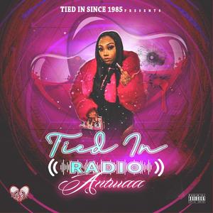 Antwaa Tied In Radio (Explicit)