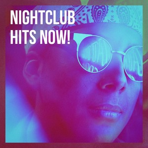 Nightclub Hits Now!