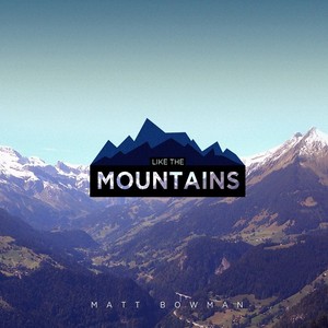 Like the Mountains