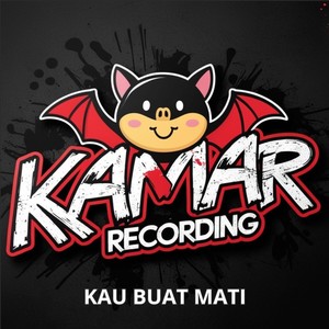 kau buat mati