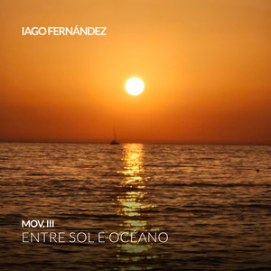 Mov. III - Entre Sol e Océano