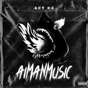 Act OG (Explicit)