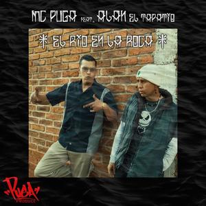 El río en la roca (feat. Alan el Tapatio) [Explicit]