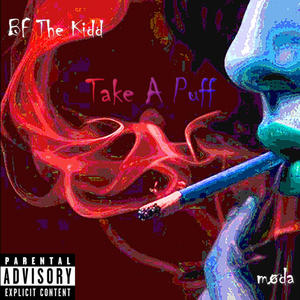 Take A Puff (feat. møda) (Explicit)