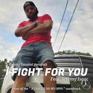 I fight for you (feat. Jeremy Issac)