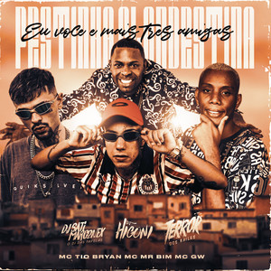 Festinha Clandestina - Eu, Você e Mais Três Amigas (feat. Mc Mr. Bim & Mc Gw) (Explicit)