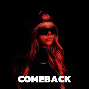 COMEBACK (Explicit)