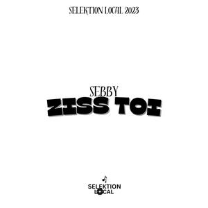 Ziss Toi (feat. Sebby)