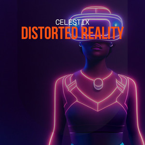 Distorted Reality