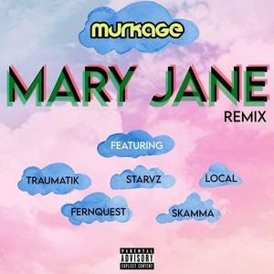 Mary Jane (Remix) [Explicit]