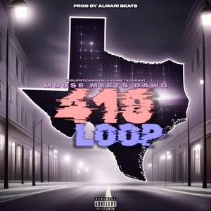 410 Loop (feat. Redlipstickmouse & Kenneth Durant) [Explicit]