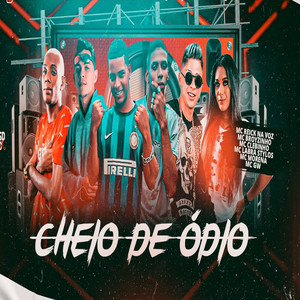 Cheio de Ódio (feat. Labra Stylos, Mc Gw & Mc Morena) [Explicit]