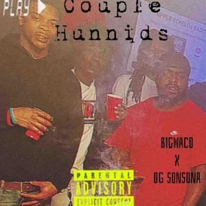 Couple Hunnids (feat. Og SonSona) [Explicit]