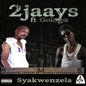 Syakwenzela (Explicit)