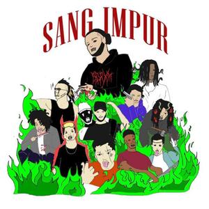Sang impur (feat. DEATHSKOR, Keni, Jigen, Dolorain, Wes Ker, MDNS, Koeurt Bastard, DALLA$, Cultofsalem & LK de l'Hotel Moscou) (Explicit)