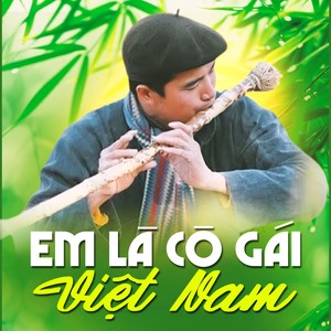 Em Là Cô Gái Việt Nam