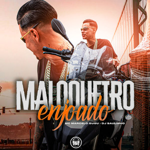 Maloqueiro Enjoado
