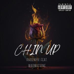 Chin Up (feat. WarMachine) (Explicit)