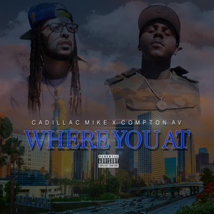 Where You At (Explicit)