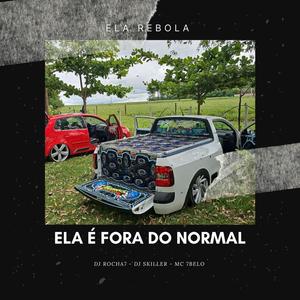 ELA É FORA DO NORMAL (feat. DJ Skiller|ELETROFUNK|Explicit)