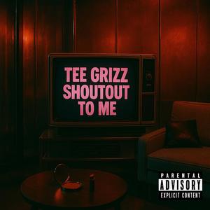 SHOUTOUT TO ME (Explicit)