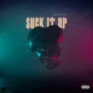 Suck It Up (Explicit)