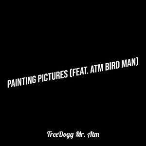 Painting Pictures (Explicit)