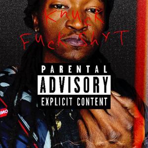 **** Shyt (Explicit)