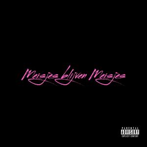 Meisjes Blijven Meisjes (Explicit)