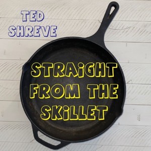 Straight from the Skillet