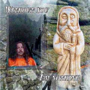 Without you Im nothing (DAHMER) (Explicit)