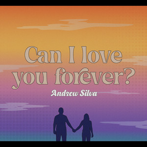 Can I Love You Forever?