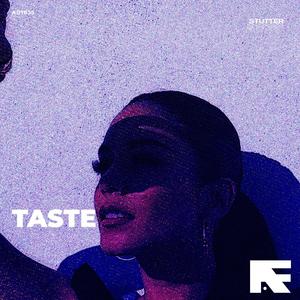 Taste (Stutter Techno)