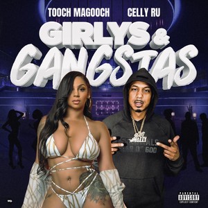 Girlys & Gangstas (feat. Celly Ru) [Explicit]