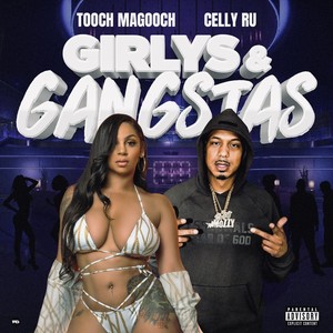 Girlys & Gangstas (feat. Celly Ru) (Explicit)