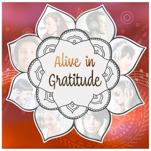 Alive in Gratitude