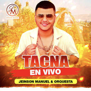 Jeinson Manuel en Tacna (En Vivo)
