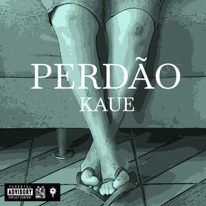 Perdão (Explicit)