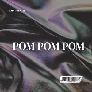 POM POM POM (Explicit)