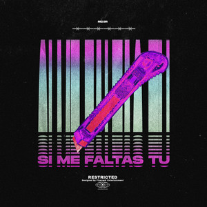 Si Me Faltas Tú (Explicit)