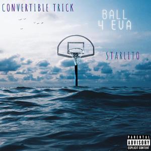 Ball 4 Eva (feat. Starlito) [Explicit]