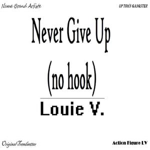 Never Give Up (Explicit)