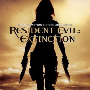 Resident Evil: Extinction (Original Motion Picture Soundtrack)
