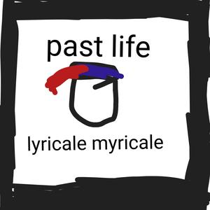 Past life (Explicit)