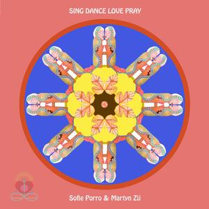 Sing Dance Love Pray