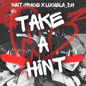 Take a Hint (feat. Luciela_DH)