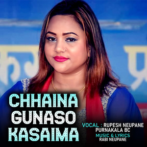 Chhaina Gunaso Kasaima