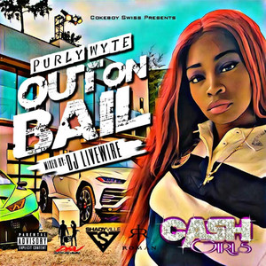 Out on Bail (Explicit)