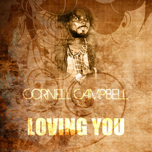 Cornell Campbell - Loving You